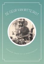 Boek De geur van witte rijst 9789090287942, Verzenden, Zo goed als nieuw