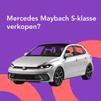 Jouw Mercedes Maybach snel en zonder gedoe verkocht.