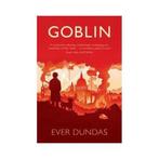 Goblin 9781912235193 Ever Dundas, Verzenden, Zo goed als nieuw, Ever Dundas