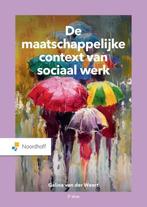 De maatschappelijke context van sociaal werk, 9789001302184, Boeken, Zo goed als nieuw, Studieboeken, Verzenden