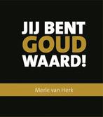 Jij bent goud waard! / Mini-cadeauboekjes 9789033826825, Verzenden, Zo goed als nieuw, Merle van Herk