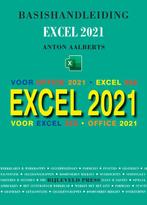 Basishandleiding Excel 2021 9789055482795 Anton Aalberts, Boeken, Verzenden, Gelezen, Anton Aalberts