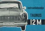 1962 Ford Taunus 12M Instructieboekje Nederlandstalig, Verzenden