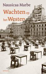 Wachten op het Westen (9789044647280, Nausicaa Marbe), Boeken, Verzenden, Nieuw