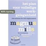 Het plan voor volledige werkgelegenheid 9789057593703, Boeken, Verzenden, Gelezen, Mark Mills