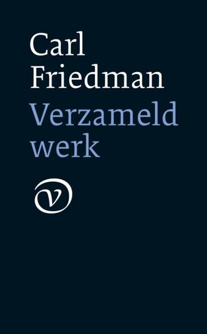 Verzameld werk | 9789028211063 | Carl Friedman, Boeken, Literatuur, Zo goed als nieuw