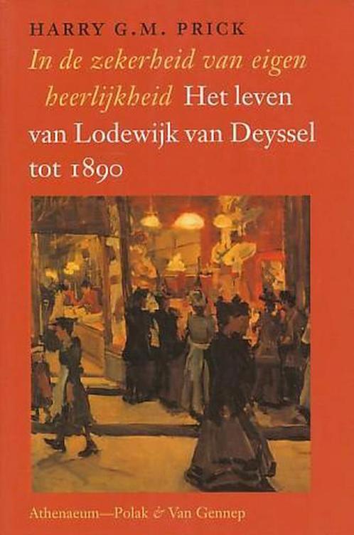 In de zekerheid van eigen heerlijkheid 9789025341947, Boeken, Biografieën, Gelezen, Verzenden