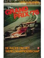 GRAND PRIX 76, DE RACES OM HET WERELDKAMPIOENSCHAP, Boeken, Nieuw, Author