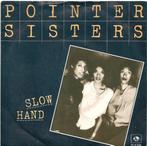 Single - Pointer Sisters - Slow Hand, Zo goed als nieuw, Verzenden