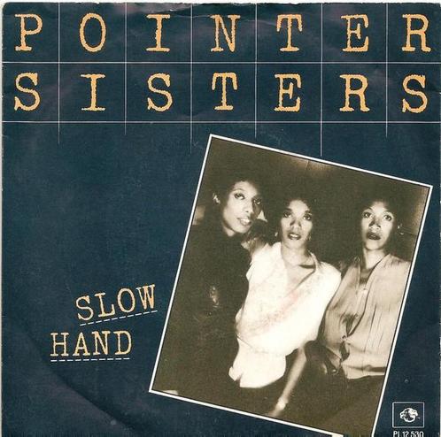 Single - Pointer Sisters - Slow Hand, Cd's en Dvd's, Vinyl | Overige Vinyl, Zo goed als nieuw, Verzenden