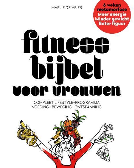 Fitnessbijbel voor vrouwen 9789079142170 Marije De Vries, Boeken, Gezondheid, Dieet en Voeding, Gelezen, Verzenden