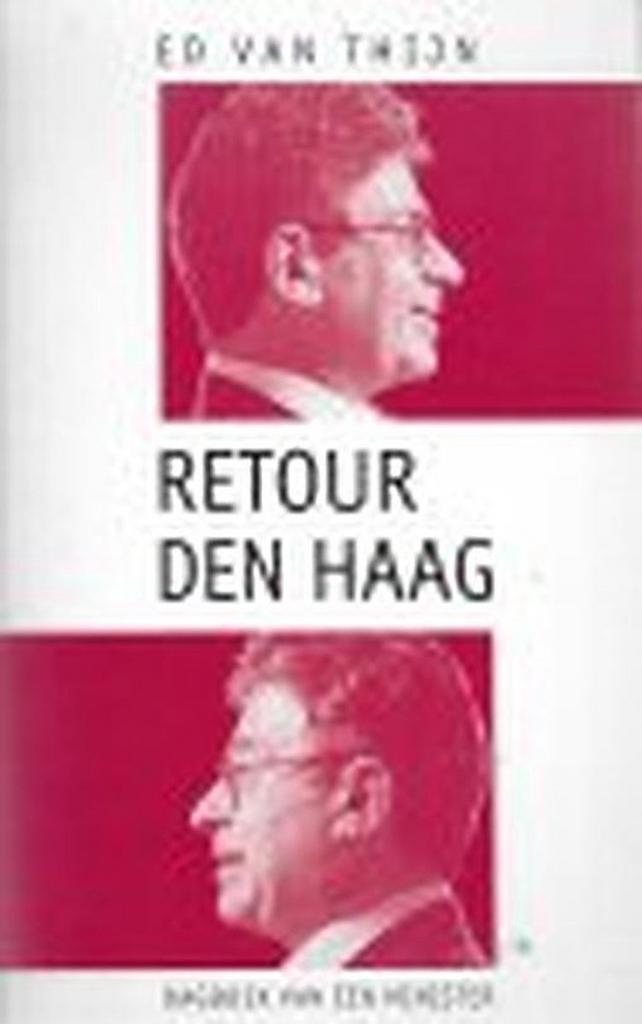 Retour Den Haag 9789055150236 E. van Thijn, Boeken, Geschiedenis | Wereld, Gelezen, Verzenden