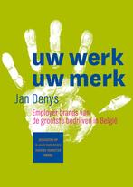Uw werk uw merk 9789020992458 Jan Denys, Verzenden, Zo goed als nieuw, Jan Denys