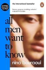 All Men Want to Know 9780241447734 Nina Bouraoui, Verzenden, Zo goed als nieuw, Nina Bouraoui
