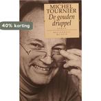 De gouden druppel / Meulenhoff quarto 9789029054218, Verzenden, Gelezen, M. Tournier