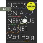 Notes on a Nervous Planet 9781786892690 Matt Haig, Boeken, Verzenden, Zo goed als nieuw, Matt Haig