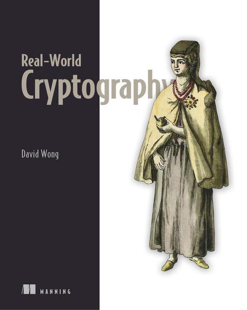 9781617296710 Real-World Cryptography David Wong, Boeken, Studieboeken en Cursussen, Nieuw, Verzenden