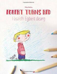 Egbert Turns Red/Fasaidh Egbert dearg Childrens Picture, Boeken, Overige Boeken, Gelezen, Verzenden