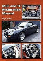 MGF and MGTF Restoration Manual, MG F - MG TF owners manual, Nieuw, Roger Parker, Overige merken, Verzenden