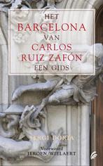 Het Barcelona van Carlos Ruiz Zafón 9789056723613, Boeken, Verzenden, Gelezen, Sergi Doria