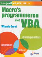 Macros programmeren met VBA / Leer jezelf MAKKELIJK..., Boeken, Informatica en Computer, Verzenden, Gelezen, De Groot
