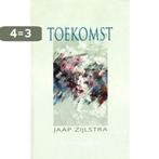 Toekomst 9789043500357 Jaap Zijlstra, Boeken, Verzenden, Gelezen, Jaap Zijlstra