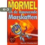 Mormel En De Miauwende Marskatten 9789020605624, Boeken, Verzenden, Zo goed als nieuw, M. Chatterton