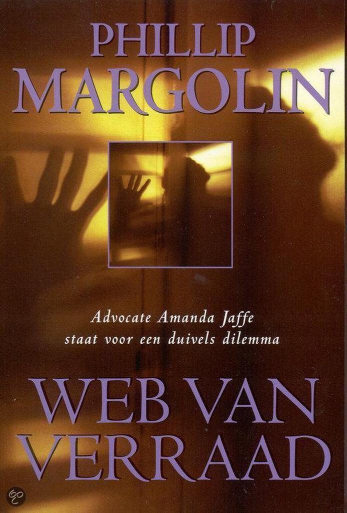WEB VAN VERRAAD 9789022536070 Philip Margolin, Boeken, Thrillers, Gelezen, Verzenden