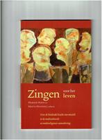 Zingen voor het leven 9789089720078, Boeken, Verzenden, Gelezen