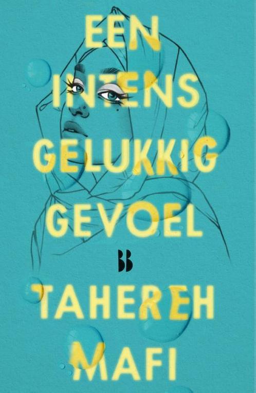Een intens gelukkig gevoel 9789463492928 Tahereh Mafi, Boeken, Kinderboeken | Jeugd | 13 jaar en ouder, Zo goed als nieuw, Verzenden
