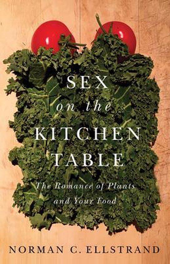 Sex on the Kitchen Table 9780226574899 Norman C. Ellstrand, Boeken, Taal | Engels, Zo goed als nieuw, Verzenden