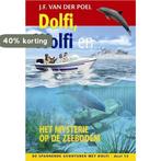 Dolfi, Wolfi en het mysterie op de zeebodem / Dolfi / 15, Boeken, Verzenden, Gelezen, J.F. Van der Poel