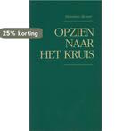 OPZIEN NAAR HET KRUIS 9789061404811 BONAR, Boeken, Verzenden, Gelezen, BONAR