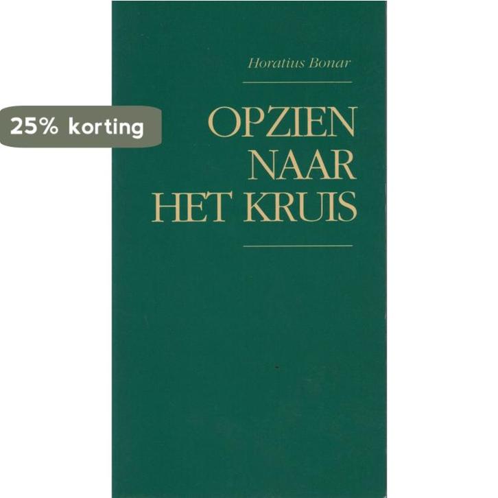 OPZIEN NAAR HET KRUIS 9789061404811 BONAR, Boeken, Godsdienst en Theologie, Gelezen, Verzenden