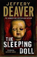 The Sleeping Doll 9780340833858 Jeffery Deaver, Verzenden, Zo goed als nieuw, Jeffery Deaver