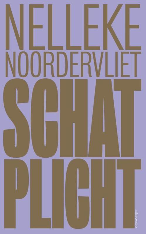 Schatplicht 9789045704159 Nelleke Noordervliet, Boeken, Literatuur, Gelezen, Verzenden
