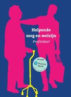 9789043092272 Helpende zorg en welzijn Profieldeel, Boeken, Verzenden, Nieuw, Pearson