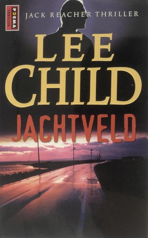 Jack Reacher 1 - Jachtveld 9789024541966 Lee Child, Boeken, Thrillers, Gelezen, Verzenden