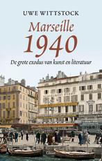 Marseille 1940 | 9789464521702 | Wittstock, Uwe, Boeken, Ophalen of Verzenden, Nieuw, Wittstock, Uwe