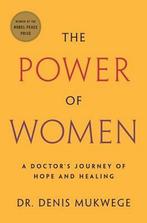 The Power of Women 9781250769190 Denis Mukwege, Verzenden, Zo goed als nieuw, Denis Mukwege