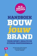 Handboek Bouw jouw Brand 9789082190434 Peter van der Steege, Boeken, Gelezen, Peter van der Steege, Jan Middelkamp, Verzenden