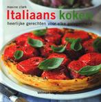 Italiaans koken 9789059205048 M. Clark, Boeken, Kookboeken, Verzenden, Zo goed als nieuw, M. Clark