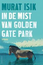 9789026342844 In de mist van Golden Gate Park | Tweedehands, Boeken, Romans, Verzenden, Zo goed als nieuw, Murat Isik