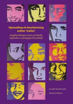 Opvoeding en bescherming achter tralies 9789066658745, Zo goed als nieuw
