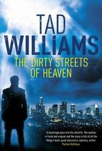 9781444738575 Dirty Streets Of Heaven Tad Williams, Boeken, Nieuw, Tad Williams, Verzenden