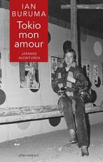 9789045030487 Tokio mon amour | Tweedehands, Boeken, Verzenden, Zo goed als nieuw, Ian Buruma