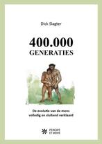 9789090332727 400.000 Generaties | Tweedehands, Boeken, Verzenden, Zo goed als nieuw, Dick Slagter