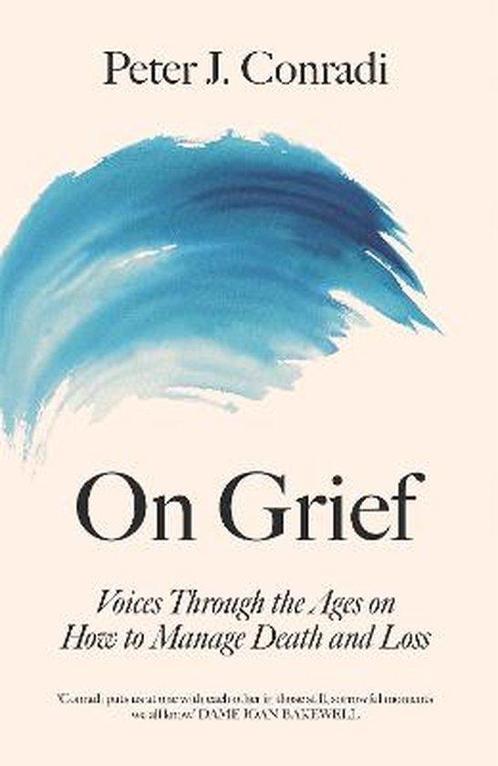 9781780724805 On Grief Peter J. Conradi, Boeken, Studieboeken en Cursussen, Nieuw, Verzenden