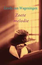 Zoete melodie / VCL-Serie 9789059778580 Gerda van Wageningen, Verzenden, Gelezen, Gerda van Wageningen