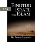 Eindtijd, Israël en de Islam 9789064511233 J. van Barneveld, Boeken, Verzenden, Zo goed als nieuw, J. van Barneveld